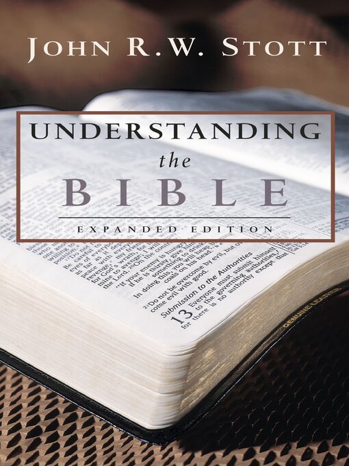 Title details for Understanding the Bible by Dr. John R.W. Stott - Available